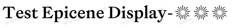 Test Epicene Display字体转换